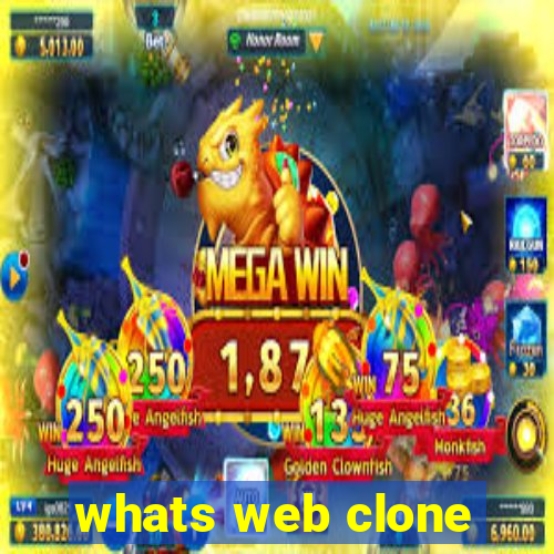 whats web clone